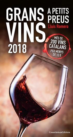 GRANS VINS A PETITS PREUS 2018 | 9788490346693 | ROMERO GARRIDO, LLUÍS | Llibreria L'Illa - Llibreria Online de Mollet - Comprar llibres online