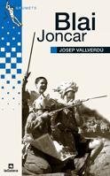 BLAI JONCAR | 9788424632533 | VALLVERDU, JOSEP | Llibreria L'Illa - Llibreria Online de Mollet - Comprar llibres online