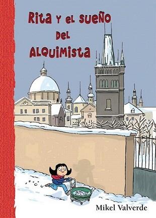 RITA Y EL SUEÑO DEL ALQUIMISTA | 9788479429096 | VALVERDE, MIKEL