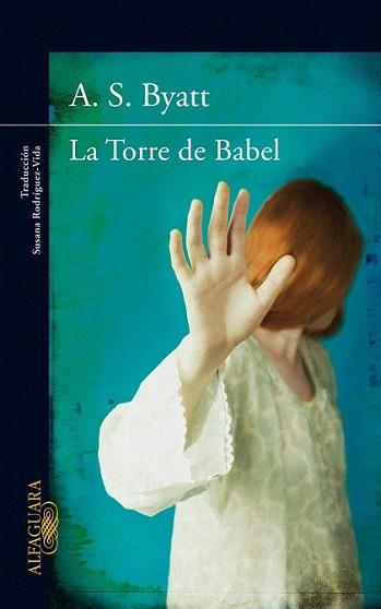 TORRE DE BABEL, LA | 9788420407227 | BYATT, A.S. | Llibreria L'Illa - Llibreria Online de Mollet - Comprar llibres online