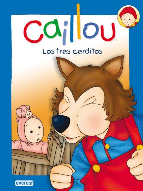 CAILLOU. LOS TRES CERDITOS | 9788444164434 | CHOUETTE PUBLISHING | Llibreria L'Illa - Llibreria Online de Mollet - Comprar llibres online