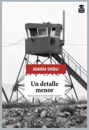 DETALLE MENOR, UN | 9788416537570 | SHIBLI, ADANÍA | Llibreria L'Illa - Llibreria Online de Mollet - Comprar llibres online
