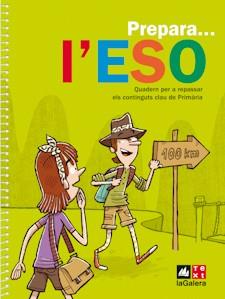 QUADERN PREPARA L'ESO! | 9788441218277 | EQUIP PEDAGÒGIC I EDITORIAL DE TEXT-LAGALERA | Llibreria L'Illa - Llibreria Online de Mollet - Comprar llibres online