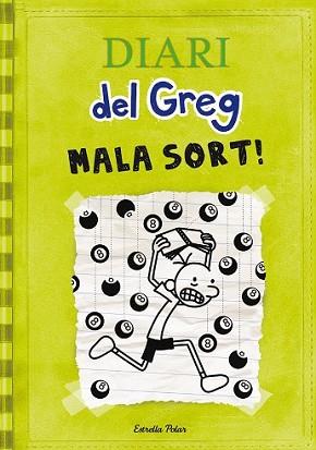 DIARI DEL GREG 8. MALA SORT! | 9788490574904 | KINNEY, JEFF | Llibreria L'Illa - Llibreria Online de Mollet - Comprar llibres online