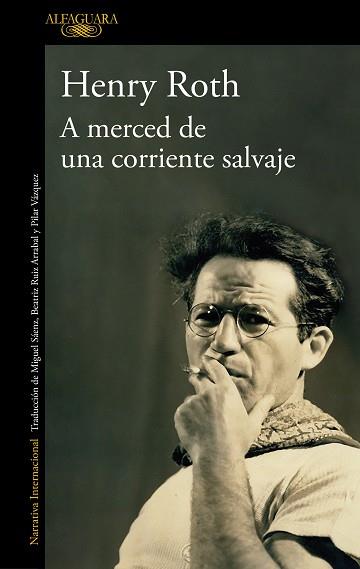 A MERCED DE UNA CORRIENTE SALVAJE | 9788420439693 | ROTH, HENRY | Llibreria L'Illa - Llibreria Online de Mollet - Comprar llibres online