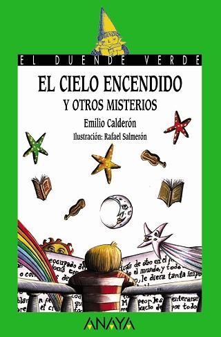 CIELO ENCENDIDO Y OTROS MISTERIOS, EL | 9788466736848 | CALDERON, EMILIO | Llibreria L'Illa - Llibreria Online de Mollet - Comprar llibres online