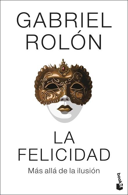 FELICIDAD, LA | 9788408313953 | ROLÓN, GABRIEL | Llibreria L'Illa - Llibreria Online de Mollet - Comprar llibres online