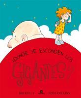 DONDE SE ESCONDEN LOS GIGANTES? | 9788424632731 | KELLY, MIJ | Llibreria L'Illa - Llibreria Online de Mollet - Comprar llibres online