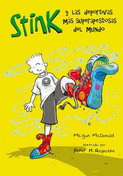 STINK 3 LAS DEPORTIVAS MAS SUPERAPESTOSAS DEL MUNDO | 9788420472881 | MCDONALD, MEGAN | Llibreria L'Illa - Llibreria Online de Mollet - Comprar llibres online