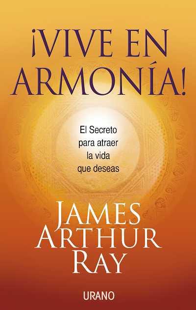 VIVE EN ARMONIA! | 9788479537234 | RAY, JAMES ARTHUR