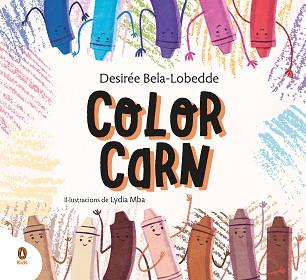 COLOR CARN | 9788418817021 | BELA-LOBEDDE, DESIRÉE/MBA, LYDIA | Llibreria L'Illa - Llibreria Online de Mollet - Comprar llibres online