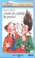 AMB ELS CABELLS DE PUNTA! | 9788476297926 | Llibreria L'Illa - Llibreria Online de Mollet - Comprar llibres online