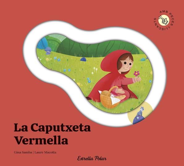 CAPUTXETA VERMELLA. CONTE AMB PECES LLISCANTS, LA | 9791387903688 | SAMBA, GINA | Llibreria L'Illa - Llibreria Online de Mollet - Comprar llibres online