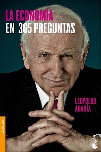 ECONOMÍA EN 365 PREGUNTAS, LA | 9788467043372 | ABADIA, LEOPOLDO | Llibreria L'Illa - Llibreria Online de Mollet - Comprar llibres online