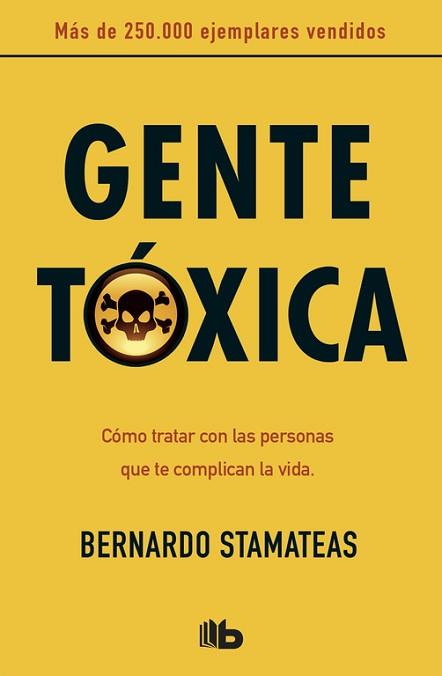 GENTE TÓXICA | 9788498727357 | STAMATEAS, BERNARDO | Llibreria L'Illa - Llibreria Online de Mollet - Comprar llibres online