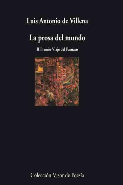 PROSA DEL MUNDO, LA | 9788475226682 | VILLENA, LUIS ANTONIO DE (1951- ) | Llibreria L'Illa - Llibreria Online de Mollet - Comprar llibres online