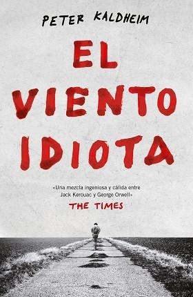 VIENTO IDIOTA, EL | 9788499987811 | KALDHEIM, PETER | Llibreria L'Illa - Llibreria Online de Mollet - Comprar llibres online