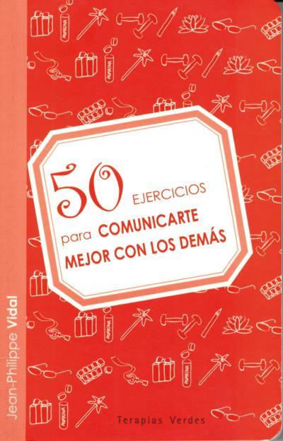 50.COMUNICARTE CON LOS DEMAS | 9788492716630 | VIDAL, JEAN PHILIPPE