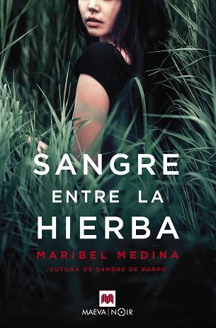 SANGRE ENTRE LA HIERBA | 9788417108953 | MEDINA, MARIBEL | Llibreria L'Illa - Llibreria Online de Mollet - Comprar llibres online