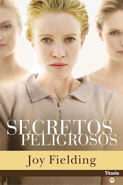 SECRETOS PELIGROSOS | 9788496711150 | FIELDING, JOY | Llibreria L'Illa - Llibreria Online de Mollet - Comprar llibres online