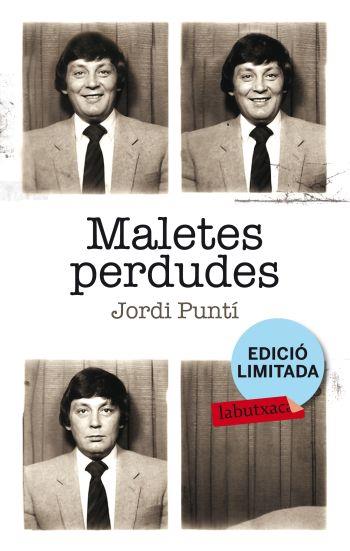 MALETES PERDUDES | 9788499303529 | PUNTI, JORDI | Llibreria L'Illa - Llibreria Online de Mollet - Comprar llibres online