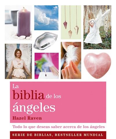 BIBLIA DE LOS ÁNGELES, LA | 9788484453659 | RAVEN, HAZEL | Llibreria L'Illa - Llibreria Online de Mollet - Comprar llibres online
