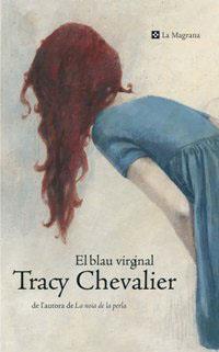 BLAU VIRGINAL, EL | 9788482644905 | CHEVALIER, TRACY | Llibreria L'Illa - Llibreria Online de Mollet - Comprar llibres online
