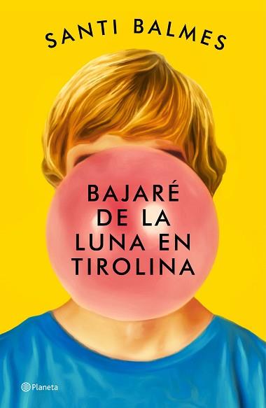 BAJARÉ DE LA LUNA EN TIROLINA | 9788408246992 | BALMES, SANTI | Llibreria L'Illa - Llibreria Online de Mollet - Comprar llibres online