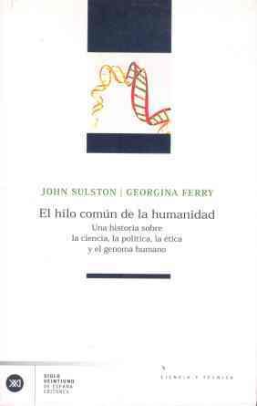 HILO COMUN DE LA HUMANIDAD, EL | 9788432311376 | SUSLTON, JOHN