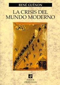 CRISIS DEL MUNDO MODERNO, LA | 9788449311383 | GUENON, RENE | Llibreria L'Illa - Llibreria Online de Mollet - Comprar llibres online