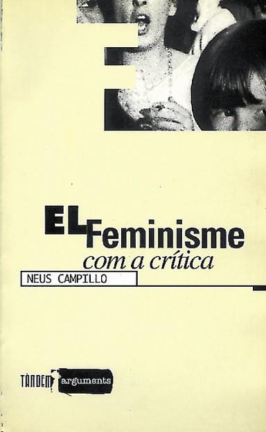 FEMINISMO COM A CRITICA, EL | 9788481311426 | CAMPILO, NEUS