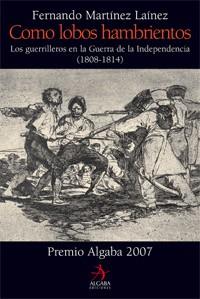 COMO LOBOS HAMBRIENTOS | 9788496107908 | MARTINEZ LAINEZ, FERNANDO | Llibreria L'Illa - Llibreria Online de Mollet - Comprar llibres online
