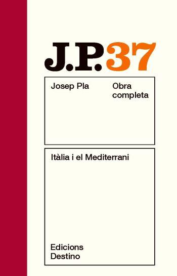 ITÀLIA I EL MEDITERRANI | 9788497101776 | PLA, JOSEP | Llibreria L'Illa - Llibreria Online de Mollet - Comprar llibres online