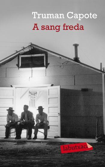 A SANG FREDA | 9788496863187 | CAPOTE, TRUMAN | Llibreria L'Illa - Llibreria Online de Mollet - Comprar llibres online