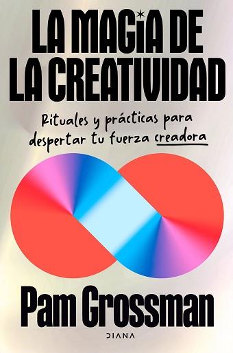 MAGIA DE LA CREATIVIDAD, LA | 9788411193276 | GROSSMAN, PAM | Llibreria L'Illa - Llibreria Online de Mollet - Comprar llibres online