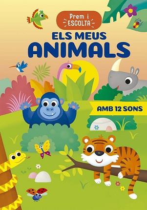 PREM I ESCOLTA - ELS MEUS ANIMALS | 9788491458821 | CASALIS, ANNA | Llibreria L'Illa - Llibreria Online de Mollet - Comprar llibres online