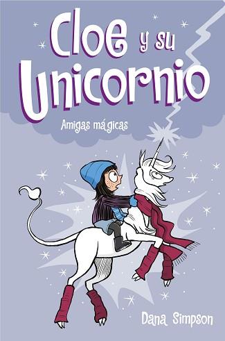 AMIGAS MÁGICAS (CLOE Y SU UNICORNIO 6) | 9788417736583 | SIMPSON, DANA | Llibreria L'Illa - Llibreria Online de Mollet - Comprar llibres online