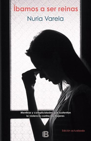 ÍBAMOS A SER REINAS | 9788466662390 | VARELA, NURIA | Llibreria L'Illa - Llibreria Online de Mollet - Comprar llibres online