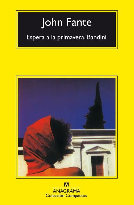 ESPERA A LA PRIMAVERA BANDINA (COMPACTOS) | 9788433968142 | FANTE, JOHN | Llibreria L'Illa - Llibreria Online de Mollet - Comprar llibres online