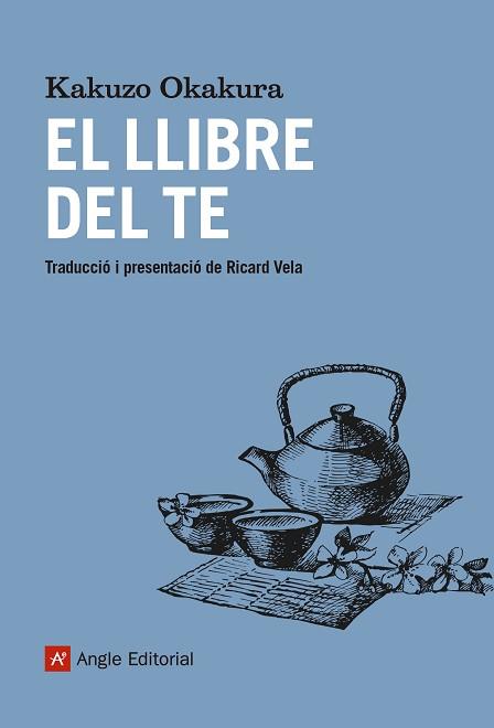 LLIBRE DEL TE, EL | 9788417214548 | OKAKURA, KAKUZO | Llibreria L'Illa - Llibreria Online de Mollet - Comprar llibres online