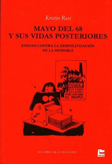 MAYO DEL 68 Y SUS VIDAS POSTERIORES | 9788477741961 | ROSS, KRISTIN | Llibreria L'Illa - Llibreria Online de Mollet - Comprar llibres online