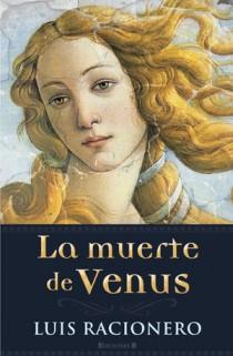 MUERTE DE VENUS,LA | 9788466646536 | RACIONERO, LUIS | Llibreria L'Illa - Llibreria Online de Mollet - Comprar llibres online