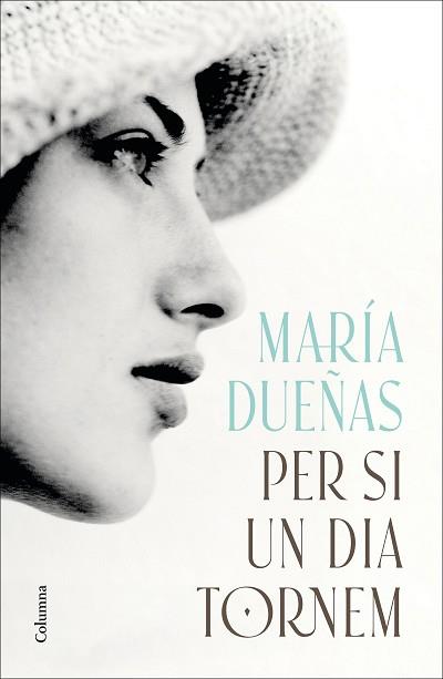 PER SI UN DIA TORNEM | 9788466433600 | DUEÑAS, MARÍA | Llibreria L'Illa - Llibreria Online de Mollet - Comprar llibres online