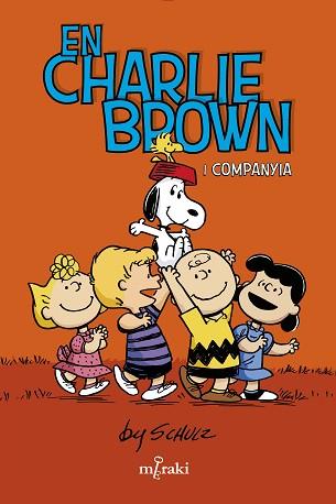 EN CHARLIE BROWN I COMPANYIA | 9788412582987 | SCHULZ, CHARLES | Llibreria L'Illa - Llibreria Online de Mollet - Comprar llibres online