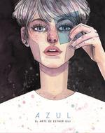 AZUL EL ARTE DE ESTHER GILI | 9788467938548 | GILI, ESTHER | Llibreria L'Illa - Llibreria Online de Mollet - Comprar llibres online