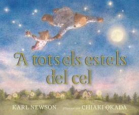 A TOTS ELS ESTELS DEL CEL | 9788426145482 | NEWSON, KARL | Llibreria L'Illa - Llibreria Online de Mollet - Comprar llibres online