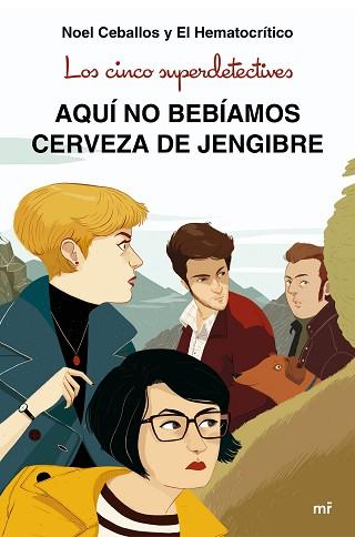 AQUÍ NO BEBÍAMOS CERVEZA DE JENGIBRE | 9788427043831 | CEBALLOS, NOEL/EL HEMATOCRÍTICO | Llibreria L'Illa - Llibreria Online de Mollet - Comprar llibres online