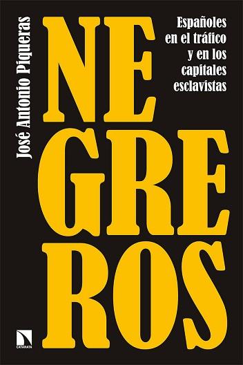 NEGREROS | 9788413523347 | PIQUERAS, JOSÉ ANTONIO | Llibreria L'Illa - Llibreria Online de Mollet - Comprar llibres online