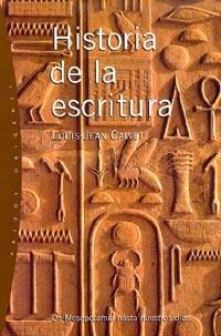 HISTORIA DE LA ESCRITURA | 9788449310669 | CALVET, JEAN-LOUIS | Llibreria L'Illa - Llibreria Online de Mollet - Comprar llibres online