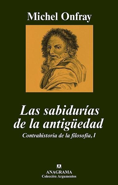 SABIDURIAS DE LA ANTIGUEDAD. CONTRAHISTORIA DE LA FILOSO | 9788433962560 | ONFRAY, MICHEL | Llibreria L'Illa - Llibreria Online de Mollet - Comprar llibres online